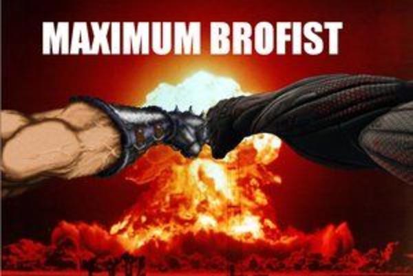 MAXIMUM_BROFIST_by_Defiant_Ant_..._.jpg